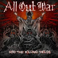 ALL OUT WAR - INTO THE KILLING FIELDS