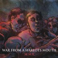 WAR FROM A HARLOTS MOUTH - MMX