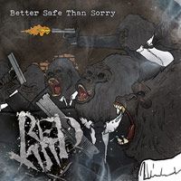 RED XIII - BETTER SAFE THAN SORRY