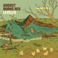 AUGUST BURNS RED - LEVELER AUGUST BURNS RED - LEVELER