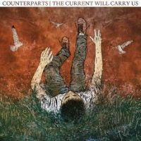 COUNTERPARTS - THE CURRENT WILL CARRY US