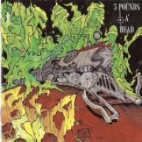 5 POUNDS A HEAD - MAXIMUM CREDIBLE ACCIDENT