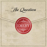 EMERY - THE QUESTION
