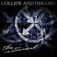 COLLIDE AND DISCORD - THE RESTRAINED