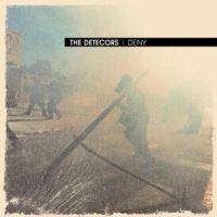 THE DETECTORS - DENY THE DETECTORS - DENY