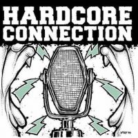VARIOUS ARTISTS - HARDCORE CONNECTION VARIOUS ARTISTS - HARDCORE CONNECTION