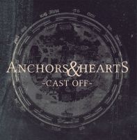 ANCHORS & HEARTS - CAST OFF ANCHORS & HEARTS - CAST OFF