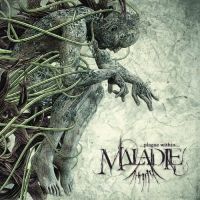 MALADIE - PLAGUE WITHIN