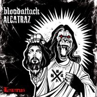 ALCATRAZ / BLOODATTACK - SPLIT 7INCH ALCATRAZ / BLOODATTACK - SPLIT 7INCH