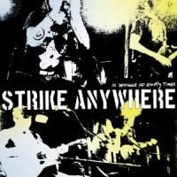 STRIKE ANYWHERE - IN DEFIANCE OF EMPTY TIMES