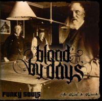 BLOOD BY DAYS - AS THICK AS THIEVES BLOOD BY DAYS - AS THICK AS THIEVES