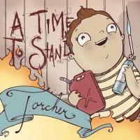 A TIME TO STAND - TORCHER A TIME TO STAND - TORCHER