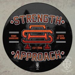 STRENGTH APPROACH - ROMA HARDCORE STATE OF MIND STRENGTH APPROACH - ROMA HARDCORE STATE OF MIND