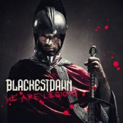 BLACKEST DAWN - WE ARE LEGIONS BLACKEST DAWN - WE ARE LEGIONS