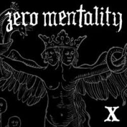 ZERO MENTALITY - X