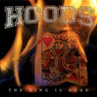 HOODS - THE KING IS DEAD