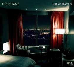THE CHANT - NEW HAVEN