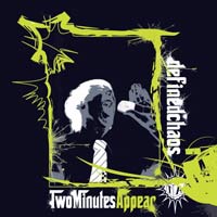 TWO MINUTES APPEAR - DEFINED CHAOS EP TWO MINUTES APPEAR - DEFINED CHAOS EP