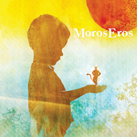 MOROS EROS - I SAW THE DEVIL LAST NIGHT AND NOW THE SUN SHINES BRIGHT MOROS EROS - I SAW THE DEVIL LAST NIGHT AND NOW THE SUN SHINES BRIGHT