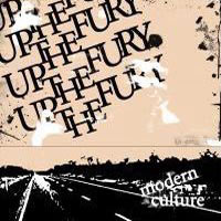UP THE FURY - MODERN CULTURE UP THE FURY - MODERN CULTURE