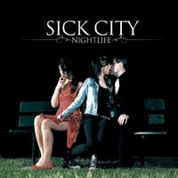 SICK CITY - NIGHTLIFE