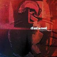 DISABUSED - UTOPIA IN DISGUISE