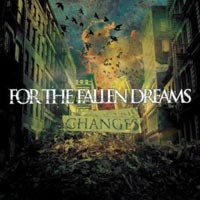FOR THE FALLEN DREAMS - CHANGES FOR THE FALLEN DREAMS - CHANGES