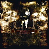 BURNING SKIES - GREED.FILTH.ABUSE.CORRUPTION BURNING SKIES - GREED.FILTH.ABUSE.CORRUPTION