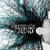 PRESENCE OF MIND - WORLDS COLLIDE PRESENCE OF MIND - WORLDS COLLIDE