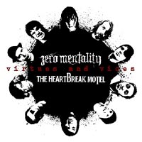 ZERO MENTALITY / THE HEARTBREAK MOTEL - SPLIT ZERO MENTALITY / THE HEARTBREAK MOTEL - SPLIT
