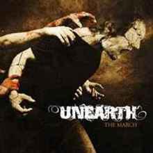 UNEARTH - THE MARCH UNEARTH - THE MARCH