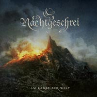 NACHTGESCHREI - AM RANDE DER WELT NACHTGESCHREI - AM RANDE DER WELT