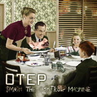 OTEP - SMASH THE CONTROL MASHINE OTEP - SMASH THE CONTROL MASHINE