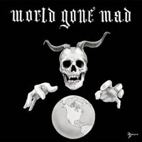 WORLD GONE MAD - SELFTITLED WORLD GONE MAD - SELFTITLED