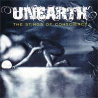 UNEARTH - THE STING OF CONSCIENCE
