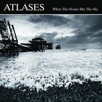 ATLASES - WHEN THE OCEAN MET THE SKY EP