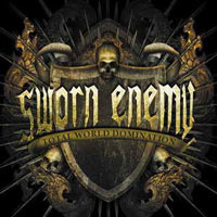 SWORN ENEMY - TOTAL WORLD DOMINATION