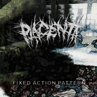 PLACENTA - FIXED ACTION PATTERN