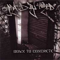 EMBRACED BY HATRED - DOWN TO CONCRETE EMBRACED BY HATRED - DOWN TO CONCRETE