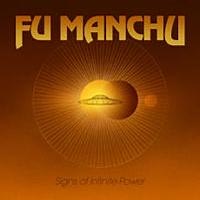 FU MANCHU - SIGNS OF INFINITE POWER