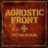 AGNOSTIC FRONT - VICTIM IN PAIN / UNITED BLOOD AGNOSTIC FRONT - VICTIM IN PAIN / UNITED BLOOD