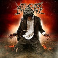 WITH CHAOS IN HER WAKE - TREASON WITH CHAOS IN HER WAKE - TREASON