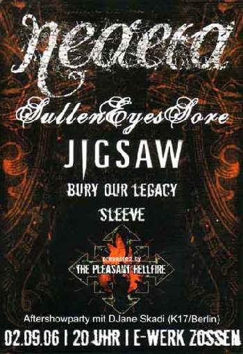 NEAERA, SULLEN EYES SORE, JIGSAW, BURY OUR LEGACY UND SLEEVE NEAERA, SULLEN EYES SORE, JIGSAW, BURY OUR LEGACY UND SLEEVE