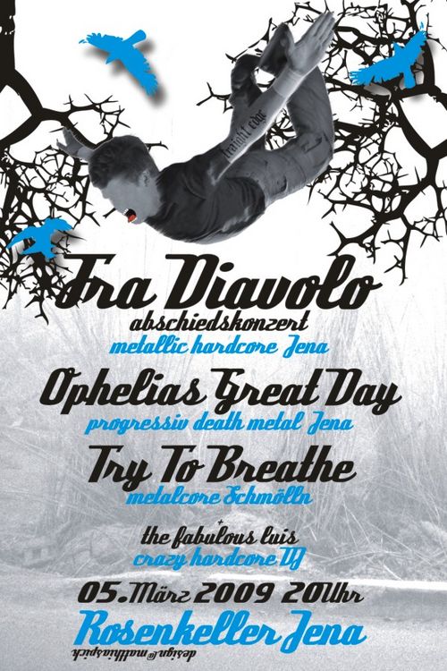 FRA DIAVOLO, OPHELIAS GREAT DAY, TRY TO BREATHE FRA DIAVOLO, OPHELIAS GREAT DAY, TRY TO BREATHE