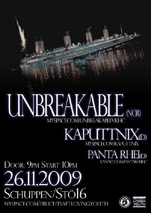 UNBREAKABLE (NOR), KAPUTTNIX, PANTA RHEI