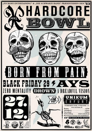 BORN FROM PAIN, BLACK FRIDAY 29, AYS, ZERO MENTALITY, DROWN, A DREADFUL VISION