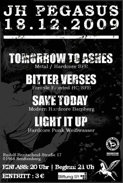 TOMORROW TO ASHES(LAST SHOW), BITTER VERSES, SAVE TODAY, LIGHT IT UP