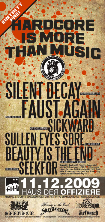 SILENT DECAY, FAUST AGAIN, SICKWARD, SULLEN EYES SORE, BEAUTY IS THE END, SEEKFOR