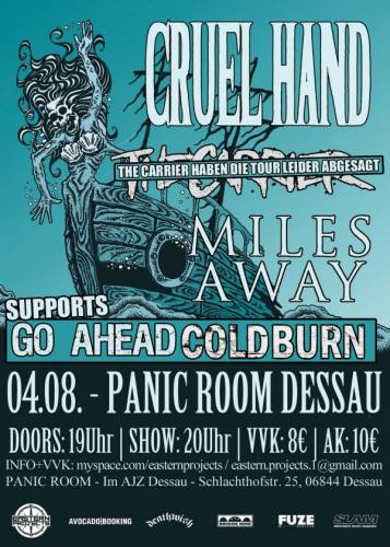 CRUEL HAND, MILES AWAY, GO AHEAD, COLDBURN