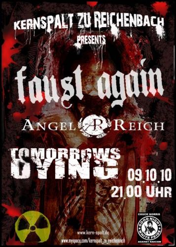 FAUST AGAIN, ANGELREICH, TOMORROWS DYING